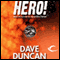 Hero! (Unabridged) audio book by Dave Duncan