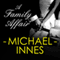 A Family Affair (Unabridged) audio book by Michael Innes