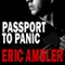 Passport to Panic (Unabridged) audio book by Eric Ambler