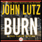 Burn: Fred Carver Mysteries, Book 9 (Unabridged) audio book by John Lutz