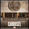 Carousel (Unabridged) audio book by J. Robert Janes