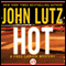 Hot (Unabridged) audio book by John Lutz