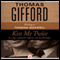 Kiss Me Twice (Unabridged) audio book by Thomas Gifford