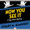 Now You See It (Unabridged) audio book by Stuart M. Kaminsky