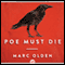 Poe Must Die (Unabridged) audio book by Marc Olden