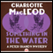 Something in the Water (Unabridged) audio book by Charlotte MacLeod
