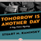 Tomorrow Is Another Day (Unabridged) audio book by Stuart M. Kaminsky