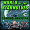 World of the Starwolves: Starwolf, Book 3 (Unabridged) audio book by Edmond Hamilton