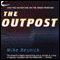 The Outpost (Unabridged) audio book by Mike Resnick