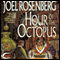 Hour of the Octopus (Unabridged) audio book by Joel Rosenberg