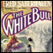 The White Bull (Unabridged) audio book by Fred Saberhagen