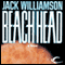 Beachhead (Unabridged) audio book by Jack Williamson
