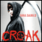 Croak (Unabridged) audio book by Gina Damico