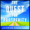 The Quest for Prosperity: How Developing Economies Can Take Off (Unabridged) audio book by Justin Yifu Lin