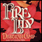 Fire Lily (Unabridged) audio book by Deborah Camp