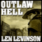 Outlaw Hell (Unabridged) audio book by Len Levinson