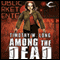 Among the Dead: Among the Living, Book 2 (Unabridged) audio book by Timothy W. Long
