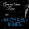 Operation Pax: An Inspector Appleby Mystery (Unabridged) audio book by Michael Innes