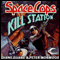 Kill Station: Space Cops, Book 2 (Unabridged) audio book by Diane Duane, Peter Morwood