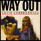 Way Out (Unabridged) audio book by Louis Charbonneau