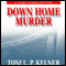 Down Home Murder: Laura Fleming, Book 1 (Unabridged) audio book by Toni L. P. Kelner