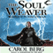 The Soul Weaver: Bridge of D'Arnath, Book 3 (Unabridged) audio book by Carol Berg