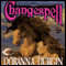 Changespell: Changespell, Book 2 (Unabridged) audio book by Doranna Durgin
