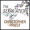 The Separation (Unabridged) audio book by Christopher Priest