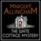 The White Cottage Mystery: An Albert Campion Mystery (Unabridged) audio book by Margery Allingham