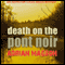 Death on the Pont Noir: Inspector Lucas Rocco, Book 3 (Unabridged) audio book by Adrian Magson