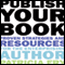 Publish Your Book: Proven Strategies and Resources for the Enterprising Author (Unabridged) audio book by Patricia Fry