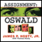 Assignment: Oswald (Unabridged) audio book by James P. Hosty, Thomas Hosty