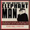 The True History of the Elephant Man: The Definitive Account of the Tragic and Extraordinary Life of Joseph Carey Merrick (Unabridged) audio book by Michael Howell, Peter Ford