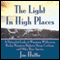 The Light in High Places (Unabridged) audio book by Joe Hutto
