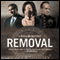Removal: A Novel of Suspense (Unabridged) audio book by Peter Murphy