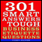 301 Smart Answers to Tough Business Etiquette Questions (Unabridged) audio book by Vicky Oliver