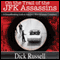 On the Trail of the JFK Assassins: A Groundbreaking Look at America's Most Infamous Conspiracy (Unabridged) audio book by Dick Russell