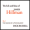 The Life and Ideas of James Hillman, Volume I: The Making of a Psychologist (Unabridged) audio book by Dick Russell