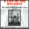 A Life in the Balance: The Billy Wayne Sinclair Story, a Journey from Murder to Redemption Inside America's Worst Prison System (Unabridged) audio book by Billy Wayne Sinclair, Jodie Sinclair