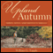 Upland Autumn: Birds, Dogs, and Shotgun Shells (Unabridged) audio book by William G. Tapply