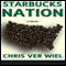 Starbucks Nation: A Satirical Novel of Hollywood (Unabridged) audio book by Chris Ver Wiel