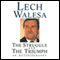 The Struggle and the Triumph: An Autobiography (Unabridged) audio book by Lech Walesa
