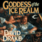 Goddess of the Ice Realm: Lord of the Isles, Book 5 (Unabridged) audio book by David Drake