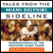 Tales from the Miami Dolphins Sideline: Reminiscences of the Dolphins Glory Years (Unabridged)