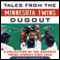 Tales from the Minnesota Twins Dugout: A Collection of the Greatest Twins Stories Ever Told (Unabridged) audio book by Dennis Brackin, Kent Hrbek