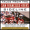 Tales from the San Francisco 49ers Sideline: A Collection of the Greatest 49ers Stories Ever Told (Unabridged) audio book by Matt Maiocco, Roger Craig