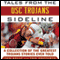Tales from the USC Trojans Sideline: A Collection of the Greatest Trojans Stories Ever Told (Unabridged) audio book by Tom Kelly, Tom Hoffarth