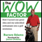 The Wow Factor: How I Turned One Idea and My Unbridled Enthusiam into a Golf Revolution (Unabridged) audio book by Barney Adams