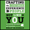 Crafting the Customer Experience for People Not Like You: How to Delight and Engage the Customers Your Competitors Don't Understand (Unabridged) audio book by Kelly McDonald