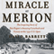 Miracle at Merion: The Inspiring Story of Ben Hogan's Amazing Comeback and Victory at the 1950 U.S. Open (Unabridged) audio book by David Barrett